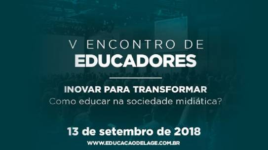 V Encontro de Educadores: inovar para transformar